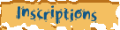 Inscriptions
